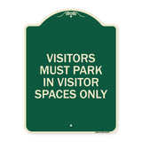 Visitors Parking Sign Visitors Must Park in Visitor Spaces Only