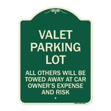 Valet Parking Only - All Others Will Be Towed Away at Car Owner's Expense and Risk