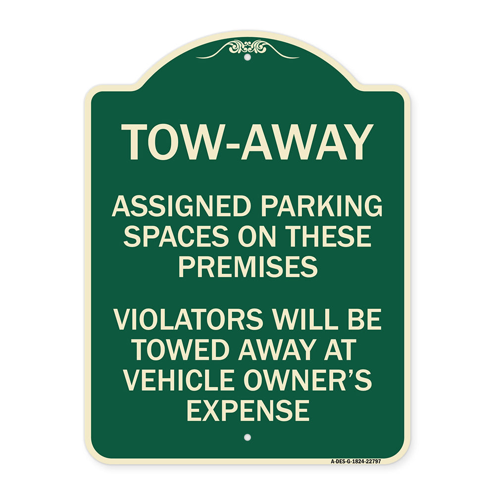 Tow Zone Assigned Parking Spaces on These Premises Violators Will Be Towed Away at Vehicle Owner's Expense