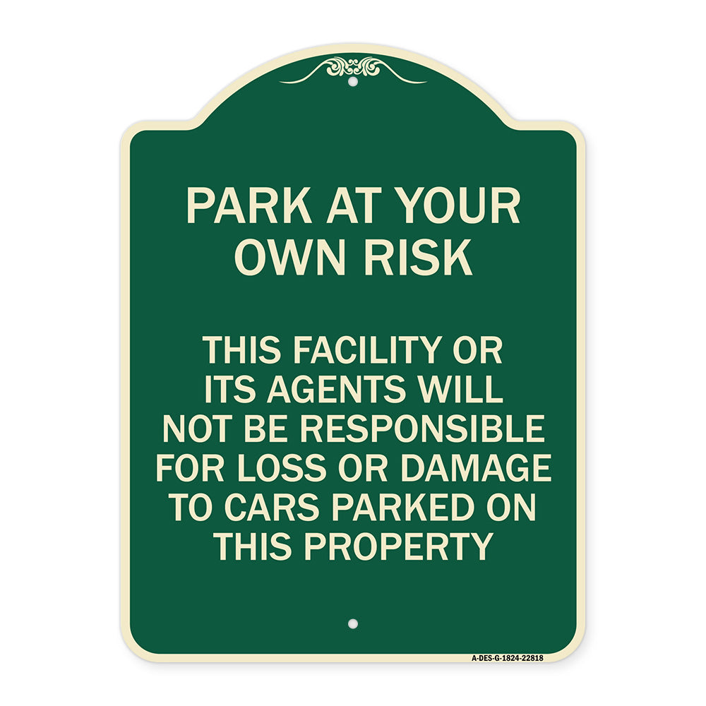 This Facility or Its Agents Will Not Be Responsible for Loss or Damage to Cars Parked on This Property