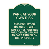 This Facility or Its Agents Will Not Be Responsible for Loss or Damage to Cars Parked on This Property