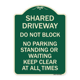 Shared Driveway Do Not Block No Parking Standing or Waiting Keep Clear at All Times