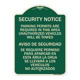 Parking Permits Are Required in This Area Unauthorized Vehicles Will Be Towed Aviso De Seguridad - Se Requiere Permiso Para Aparcar