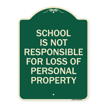 School Is Not Responsible for Loss of Personal Property Sign