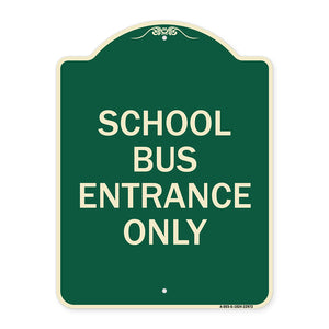 School Bus Entrance Only