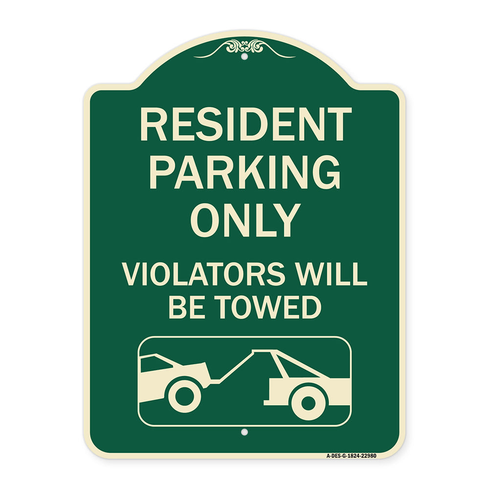 Resident Parking Only Violators Will Be Towed (With Vehicle Towing Symbol