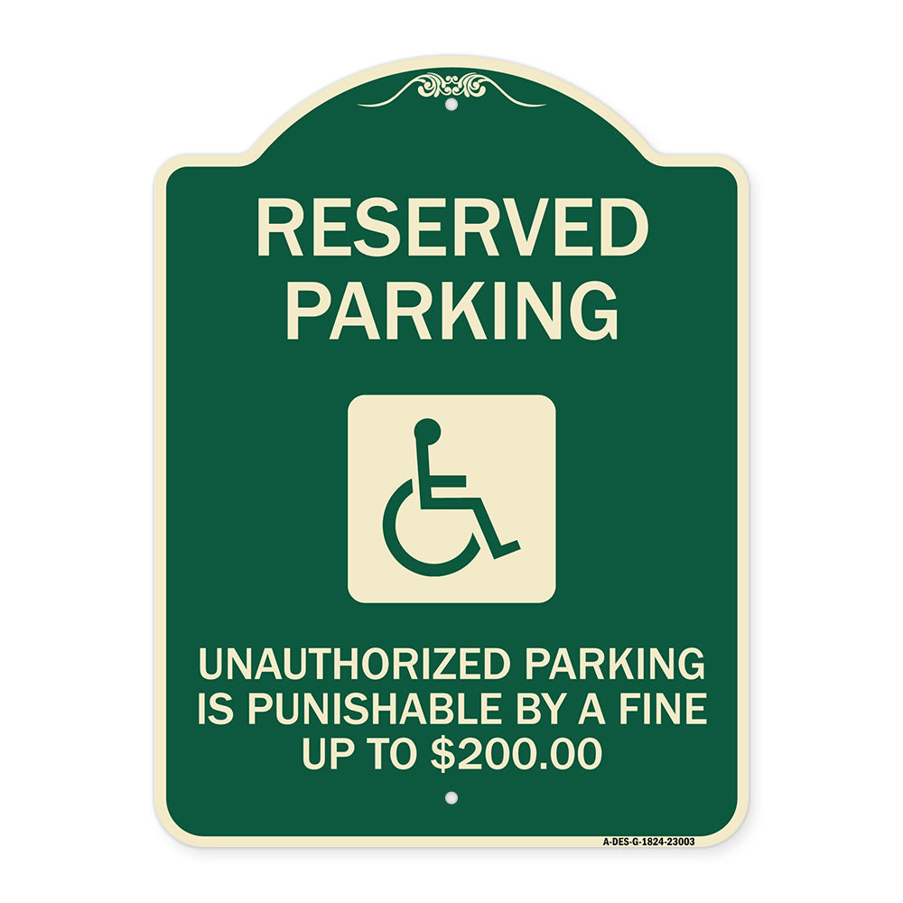 Reserved Parking Unauthorized Parking Is Punishable by A Fine Up to $200 (With Handicapped Graphic)