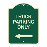 Reserved Parking Sign Truck Parking Only with Left Arrow