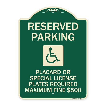 Reserved Parking Placard or Special License Plates Required Maximum Fine $500 (Handicapped Symbol)