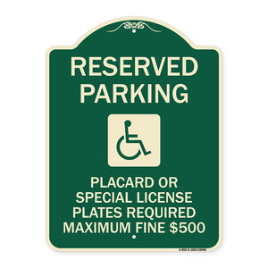 Reserved Parking Placard or Special License Plates Required Maximum Fine $500 (Handicapped Symbol)