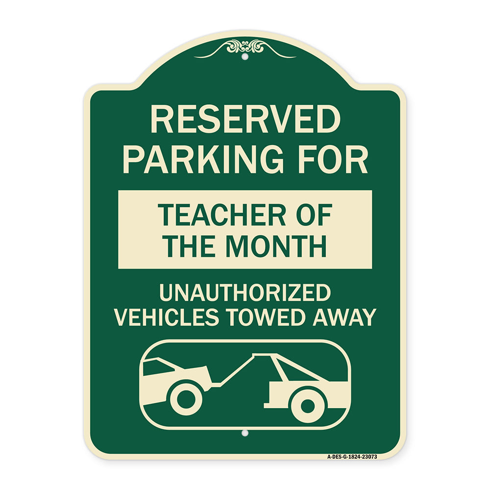 Reserved Parking for Teacher of the Month Unauthorized Vehicles Towed Away