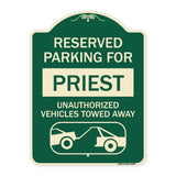 Reserved Parking for Priest Unauthorized Vehicles Towed Away (With Tow Away Graphic)