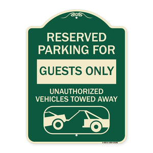 Reserved Parking for Guests Only Unauthorized Vehicles Towed Away (With Tow Away Graphic