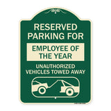 Reserved Parking for Employee of the Year Unauthorized Vehicles Towed Away