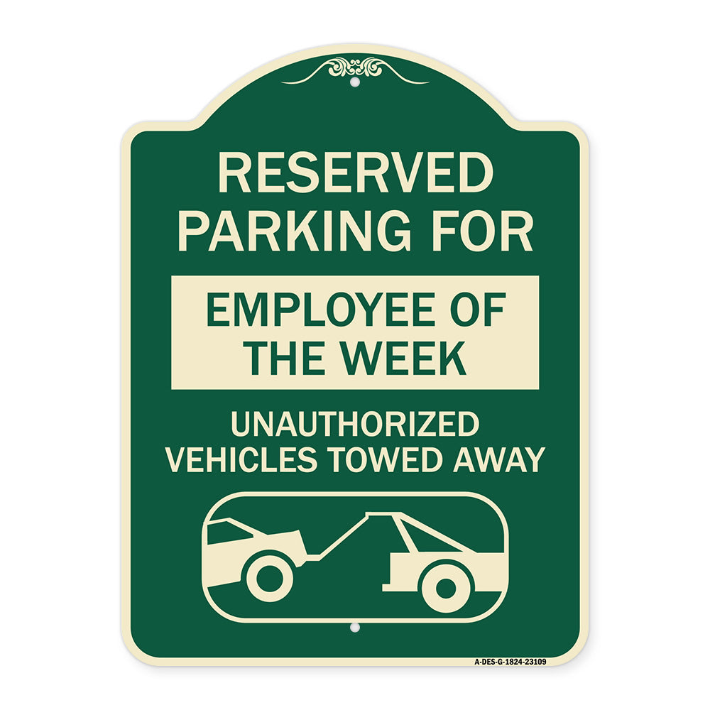 Reserved Parking for Employee of the Week Unauthorized Vehicles Towed Away