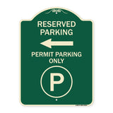 Reserved Parking - Permit Parking Only with Symbol and Left Arrow