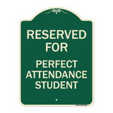 Reserved for Perfect Attendance Student
