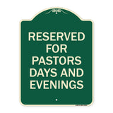 Reserved for Pastors Days and Evenings