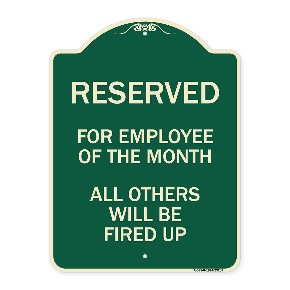 Reserved for Employee of the Month All Others Will Be Fired Up