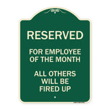 Reserved for Employee of the Month All Others Will Be Fired Up