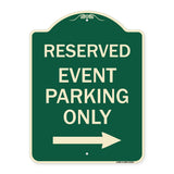 Reserved - Event Parking Only (With Right Arrow)