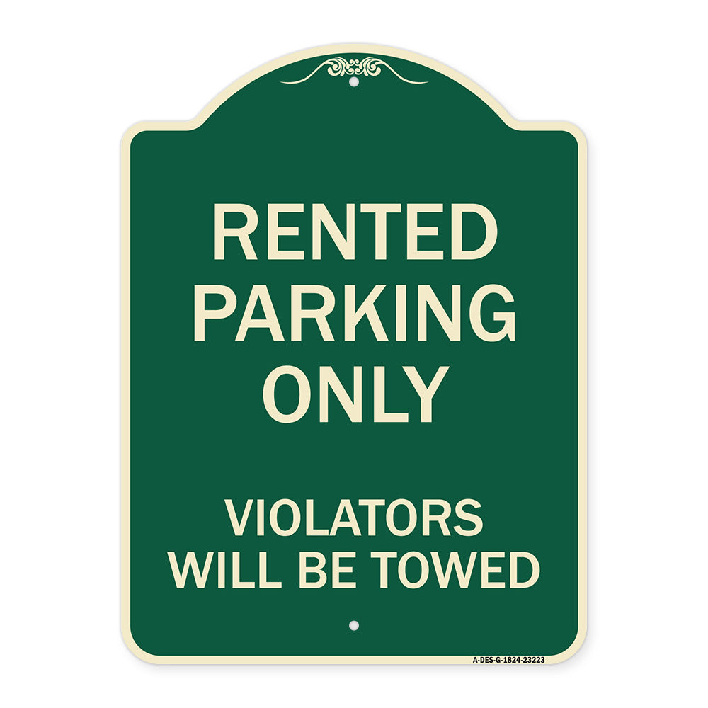 Rented Parking Only Violators Will Be Towed