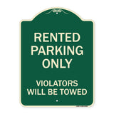Rented Parking Only Violators Will Be Towed