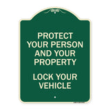 Protect Your Person and Property Lock Your Vehicle