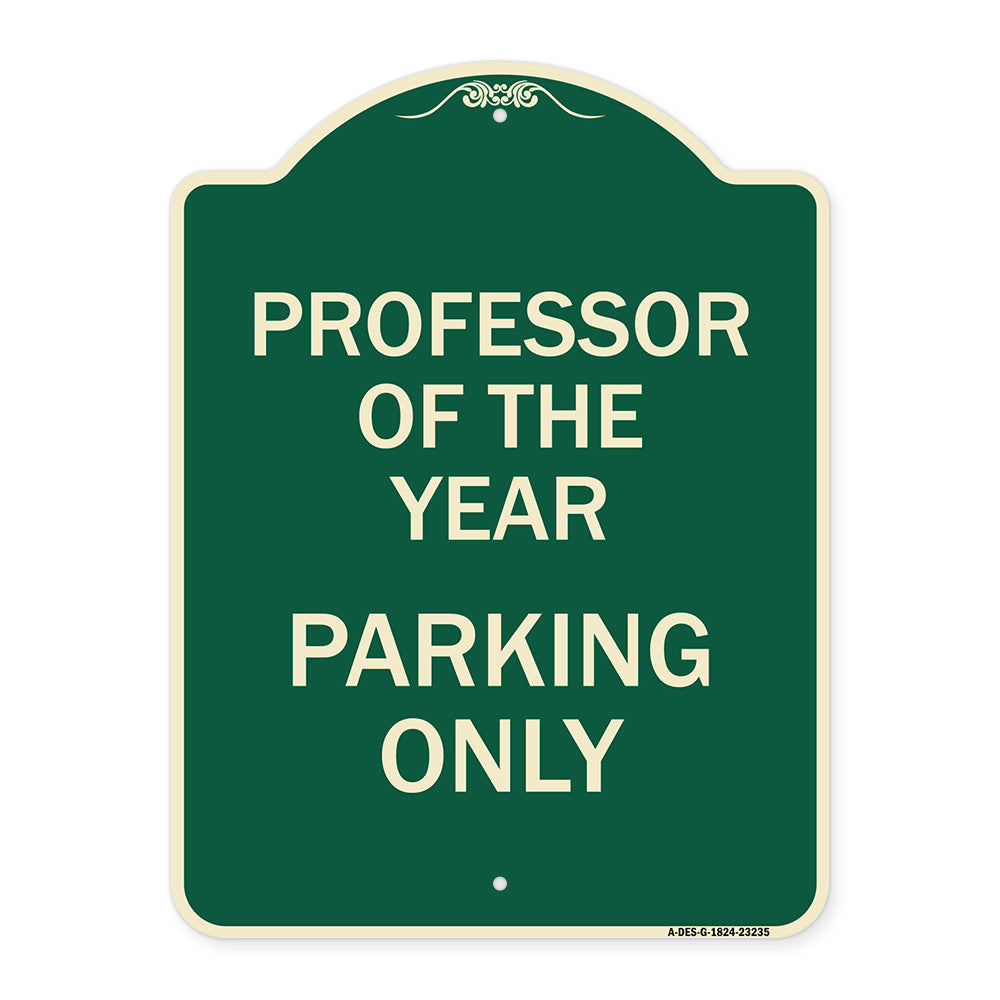 Professor of the Year Parking Only