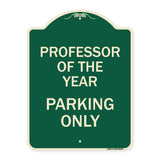 Professor of the Year Parking Only