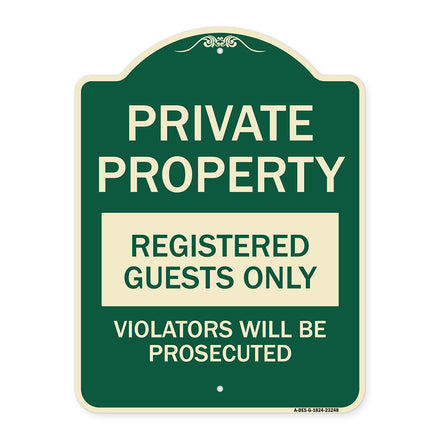 Private Property Registered Guests Only Violators Will Be Prosecuted