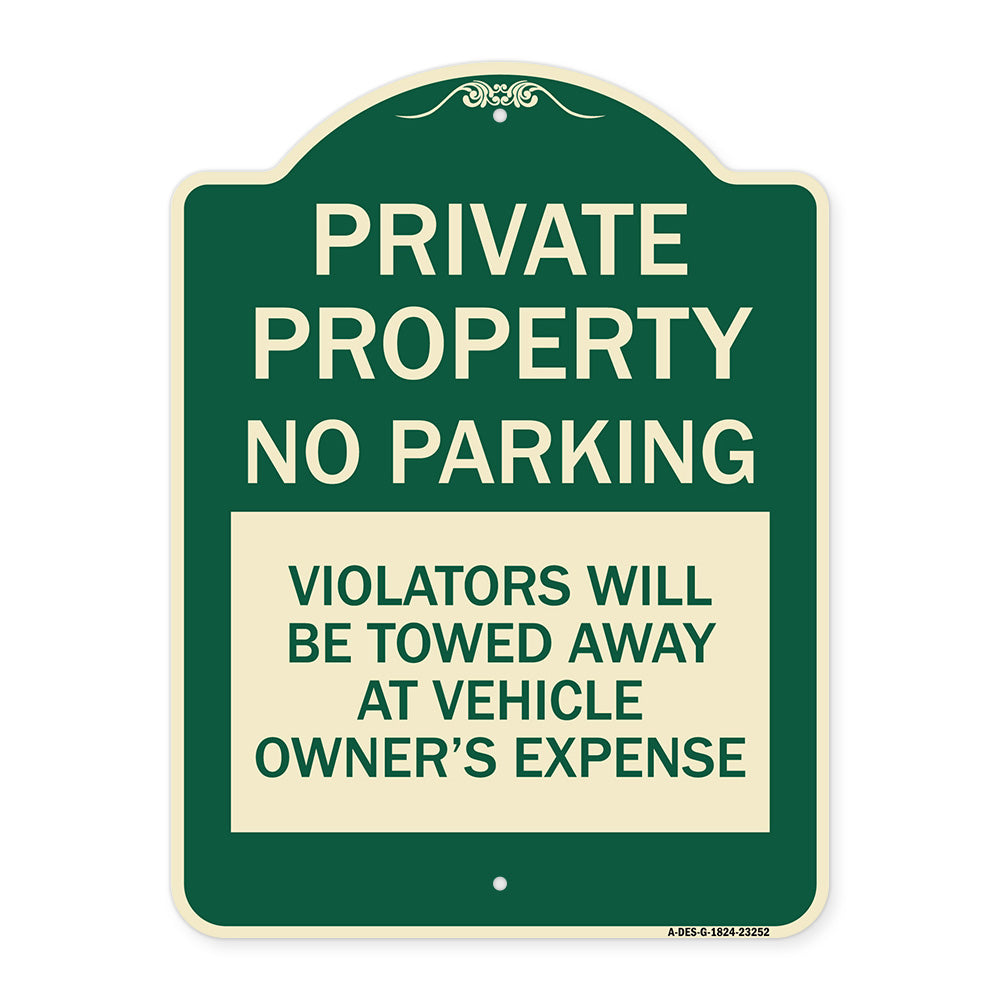 Private Property - No Parking Violators Will Be Towed Away at Vehicle Owner's Expense