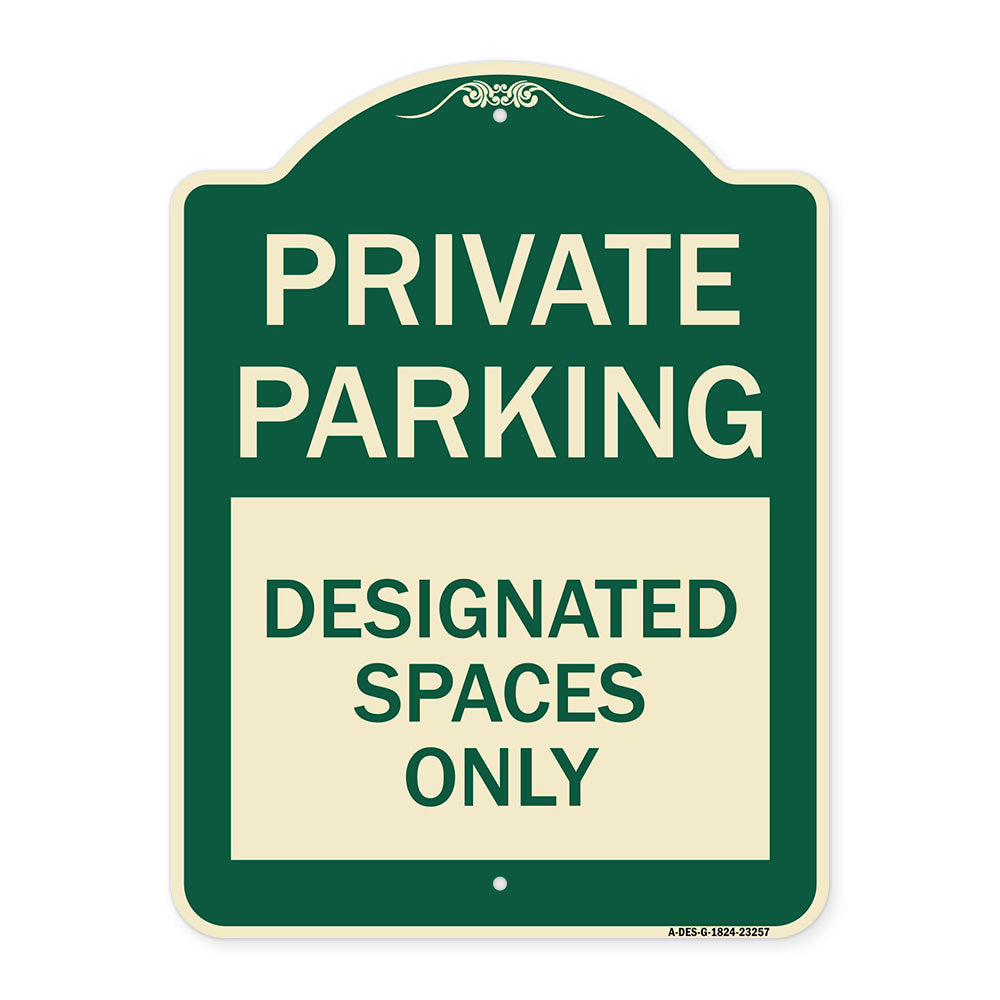 Private Parking Designated Spaces Only