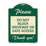 Please Do Not Block Driveway or Gate Access Thank You