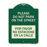 Please Do Not Park on the Street Por Favor No Estacione En La Calle