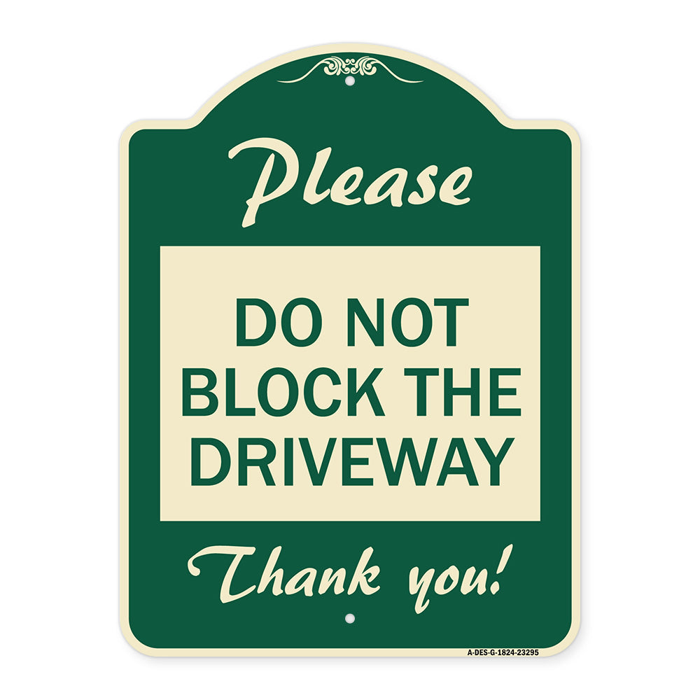 Please Do Not Block the Driveway Thank You!