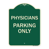 Physician Parking Only