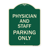 Physician and Staff Parking Only