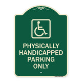 Physically Handicapped Parking Only (With Graphic)