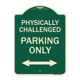 Physically Challenged Parking Only (With Bidirectional Arrow)