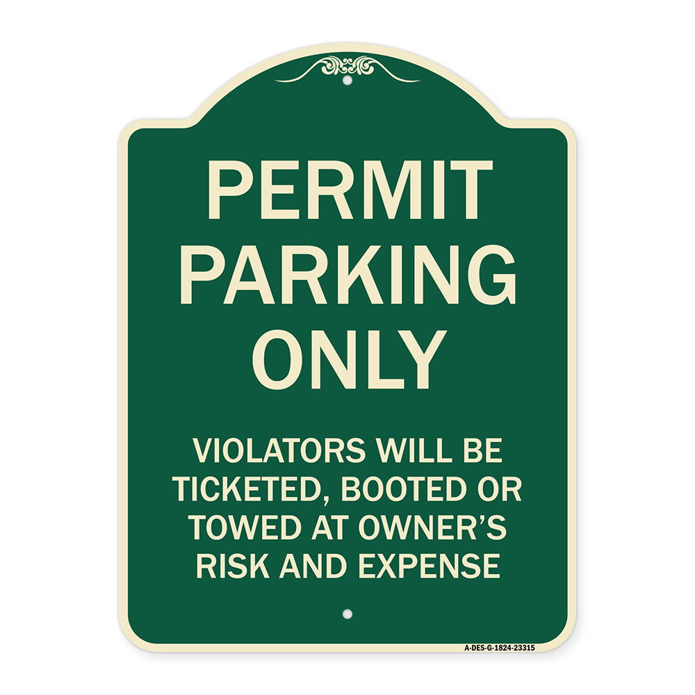 Permit Parking Only Violators Will Be Ticketed Booted or Towed at Owner's Risk and Expense