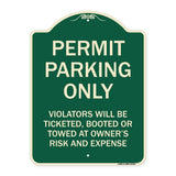 Permit Parking Only Violators Will Be Ticketed Booted or Towed at Owner's Risk and Expense