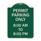 Permit Parking Only 8-00 Am to 8-00 Pm
