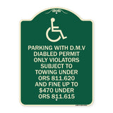 Parking with D.M.V Disabled Permit Only Violators Subject to Towing Under Ors 811.620 and Fine Under ORS 811.615