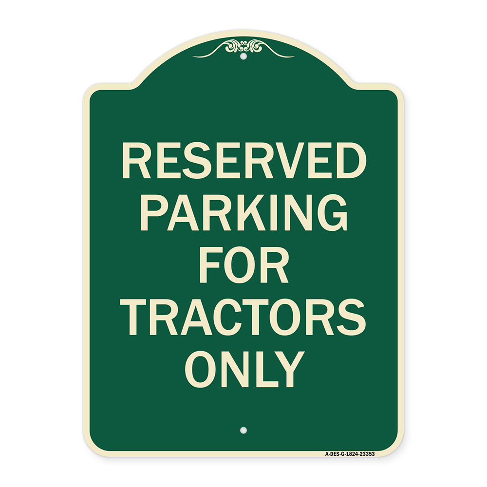 Parking Space Reserved Sign Parking Reserved for Tractors Only