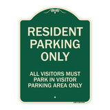 Parking Sign Resident Parking Only All Visitors Must Park in Visitor Parking Area Only