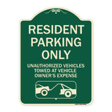Parking Restriction Sign Resident Parking Only Unauthorized Vehicles Towed at Owner Expense with Graphic