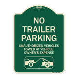 Parking Restriction Sign No Trailer Parking Unauthorized Vehicles Towed at Owner Expense with Graphic