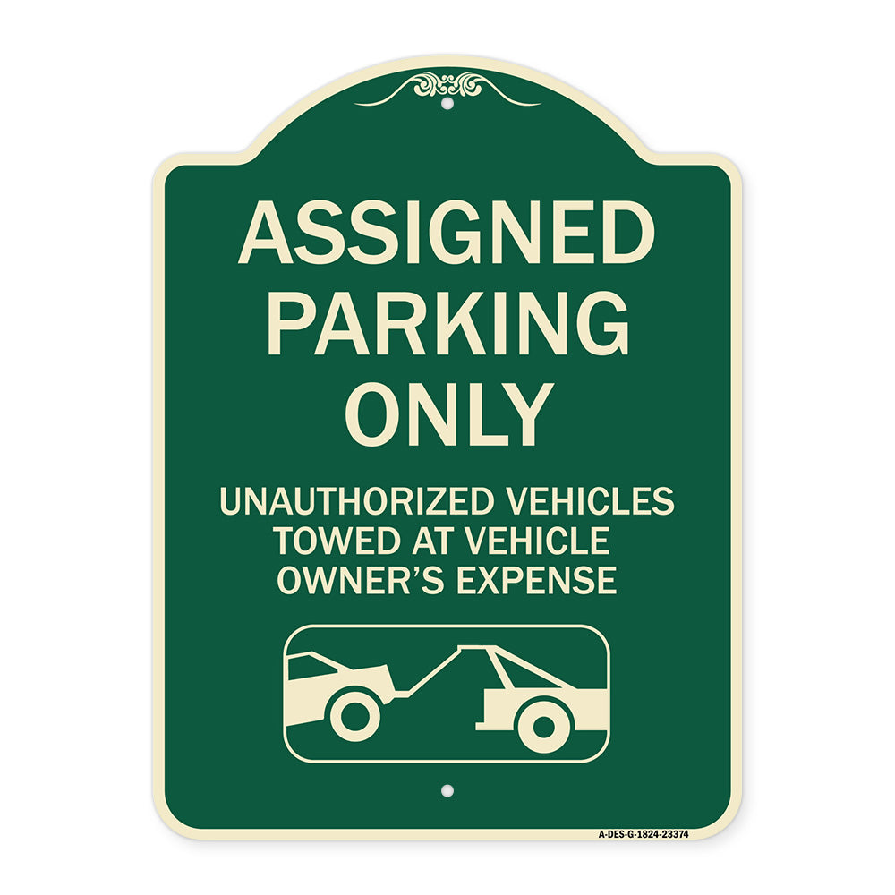 Parking Restriction Sign Assigned Parking Only Unauthorized Vehicles Towed at Owner Expense with Graphic