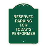 Parking Reserved for Today's Performer